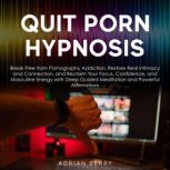 Quit porn hypnosis, Adrian Berry