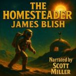 The Homesteader, James Blish
