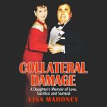 Collateral Damage, Lisa Mahoney