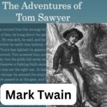 The Adventures of Tom Sawyer, Mark Twain