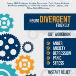 Neurodivergent Friendly DBT Workbook, Instant Relief