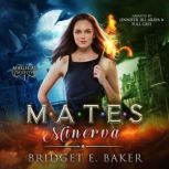 Mates Minerva, Bridget E. Baker