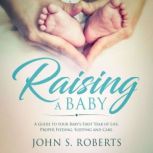 Raising a Baby, John S. Roberts