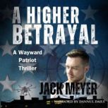 A Higher Betrayal, Jack Meyer