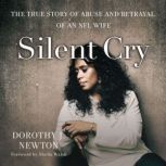 Silent Cry, Dorothy J. Newton