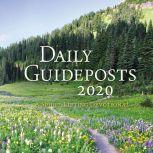 Daily Guideposts 2020 A Spirit-Lifting Devotional, Guideposts