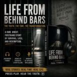 Life From Behind Bars, Paul A Tyndale