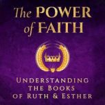 The Power of Faith Understanding the..., Kameel Majdali
