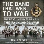 The Band that Went to War, Brian Short