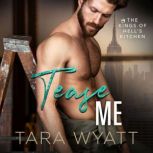 Tease Me, Tara Wyatt