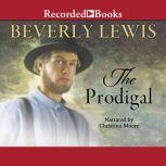 The Prodigal, Beverly Lewis
