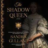 The Shadow Queen, Sandra Gulland