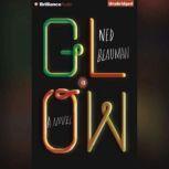 Glow, Ned Beauman