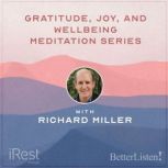 Nourishing Gratitude, Joy, and WellB..., Richard Miller