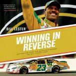 Winning in Reverse, Bill Lester
