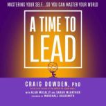 A Time to Lead, Craig Dowden