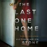 The Last One Home, Victoria Helen Stone