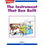 The Instrument That Ben Built, Candace Fleming