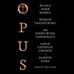 Opus, Gareth Gore