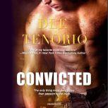 Convicted, Dee Tenorio