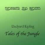 Rudyard Kipling Tales of the Jungle, Rudyard Kipling
