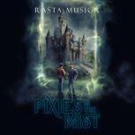Pixies in the Mist, Rasta Musick