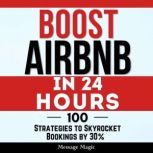 Boost Airbnb in 24 Hours, Message Magic