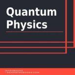 Quantum Physics, Introbooks Team
