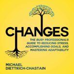 Changes, Michael DiettrichChastain