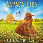 Alpaca Lies, Ellen Riggs