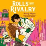 Rolls and Rivalry, Kristy Boyce