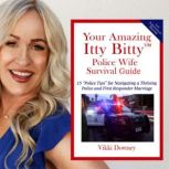 Police Wife Survival Guide, Vikki Downey