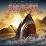 Sobrevivi los ataques de tiburones de..., Lauren Tarshis
