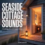 Seaside Cottage Sounds, Sleep Master