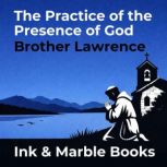 The Practice of the Presence of God, Brother Lawrence