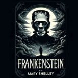 Frankenstein, Mary Shelley