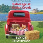 Sabotage at Cedar Creek, Janice Thompson