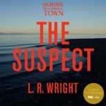 The Suspect, L. R. Wright