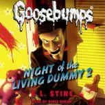 Classic Goosebumps: Night of the Living Dummy 2, R.L. Stine