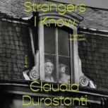 Strangers I Know, Claudia Durastanti