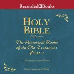 Holy Bible: Historical Books-Part 2 Volume 7, Various