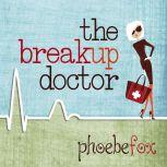 The Breakup Doctor, Phoebe Fox