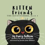 Kitten Friends, Darcy Pattison