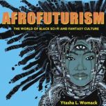 Afrofuturism, Ytasha L. Womack