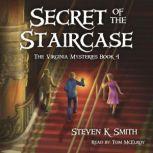 Secret of the Staircase, Steven K. Smith