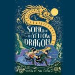 Song of the Yellow Dragon, Ying Ping Low