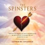 The Spinsters, Catherine Spearnak