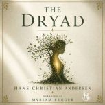 The Dryad, Hans Christian Andersen