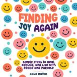 Finding joy again, Casie Malton