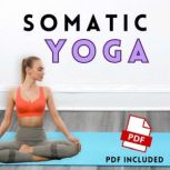 Somatic Yoga, Olivia Wellness